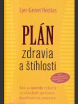 Plán zdravia a štíhlosti (Ako sa navždy vyliečiť a schudnúť správnou kombináciou potravín) - náhled