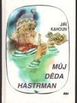 Můj děda Hastrman - náhled