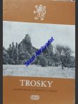 TROSKY - Státní hrad a památky v okolí - MENCLOVÁ Dobroslava - náhled