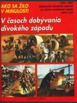 V časoch dobývania divokého západu - náhled