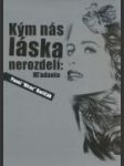 Kým nás láska nerozdelí : Hľadania - náhled