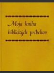 Moja kniha biblických príbehov - náhled