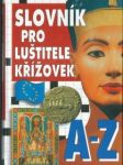 Slovník pro luštitele křížovek a-z - náhled