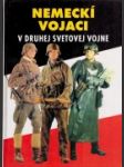 Nemeckí vojaci v druhej svetovej vojne - náhled