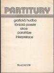 Partitury - grafická hudba - fónická poezie - akce - parafráze - interpretace - náhled