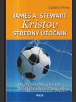 James A. Stewart - Kristov stredný útočník - náhled