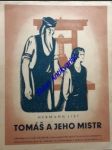 TOMÁŠ A JEHO MISTR - Příběh J. Gutenberga vynálezce knihtisku - LIST Hermann - náhled