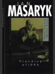 Jan masaryk – pravdivý příběh - náhled