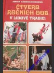 Čtvero ročních dob - ( v lidové tradici) - langhammerová jiřina - náhled