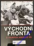 Východní fronta - ( z tajných archivů ss) - baxter ian - náhled