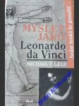 Myslet jako leonardo da vinci - ( sedm kroků ke genialitě) - gelb michael j. - náhled