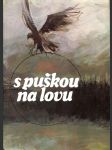 S puškou na lovu - náhled