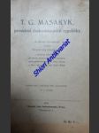 T.G. MASARYK , president československé republiky - PROKŮPEK Adolf / NĚMEC Boh. / KÁLAL Karel - náhled