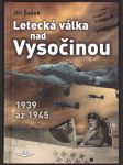 Letecká válka nad vysočinou sk309. - náhled