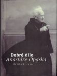 Dobré dílo anastáze opaska - náhled