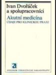 Akutní medicína - údaje pro klinickou praxi - náhled