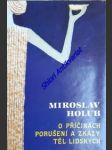 O příčinách porušení a zkázy těl lidských ( eseje ) - holub miroslav - náhled