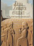 Krása zaniklých civilizací: Světy, které objevila archeologie - náhled