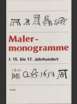 Malermonogramme: I. 15. bis 17. Jahrhundert - náhled