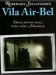 Vila Air-Bel : útočiště před fašismem na okraji Marseille - náhled