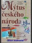 Mýtus českého národa aneb národopisná výstava českoslovanská 1895 - brouček stanislav / pargač jan / sochorová ludmila / štěpanová irena - náhled