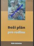 Boží plán pro rodinu - rienow rob - náhled