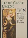 Staré české umění: Sbírky národní galerie v Praze, Jiřský klášter - náhled