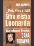 Muž, který stvořil Šifru mistra Leonarda - náhled