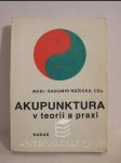 Akupunktura v teorii a praxi - náhled