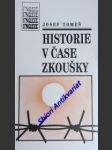 Historie v čase zkoušky - tomeš josef - náhled