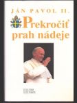 Prekročiť prah nádeje  - náhled