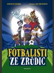 Fotbalisti ze zrůdic - náhled