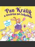 Pan králík a továrna na čokoládu - náhled