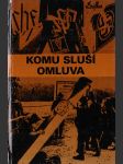 Komu sluší omluva (Češi a sudetští němci - dokumenty, fakta, svědectví) - náhled