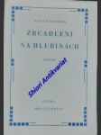 Zrcadlení na hlubinách - básně - dvořák xaver - náhled