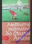 Nešťastné putovaní do šťastné arábie - hansen thorkild - náhled