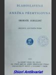 Blahoslavená anežka přemyslovna - sborník jubilejní - kolektiv autorů - náhled