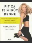 Fit za 15 minút denne (Jednoduchý 30-dňový sprievodca na získanie kondície len za 15 minút denne) - náhled