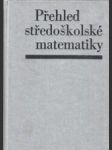 Přehled středoškolské matematiky - náhled