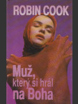 Muž, který si hrál na Boha - náhled