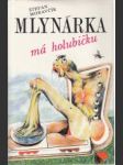 Mlynárka má holubičku - náhled