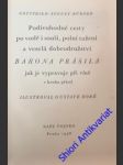 Podivuhodné cesty po vodě i souši, polní tažení a veselá dobrodružství barona prášila jak je vypravuje při víně v kruhu přátel - bürger gottfried august - náhled