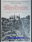 Karolinum a historické koleje university karlovy v praze - kubíček alois / petráňová alena / petráň josef - náhled