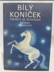 Bílý koníček: Pověsti ze Slovácka - náhled