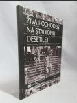 Živá pochodeň na stadionu desetiletí: Protest Ryszarda Swice proti okupaci Československa v roce 1968 - náhled