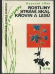 Rostliny strání, skal, křovin a lesů - náhled