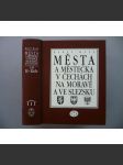 Města a městečka v Čechách, na Moravě a ve Slezsku H-Kole (2. díl) [Hradec Králové, Humpolec, Holice, Hodonín, Holešov, Hluboká, Hlinsko, Jindřichův Hradec, Jičín, Jeseník, Jihlava, Kadaň, Karviná, Kaplice, Karlovy Vary, Karlštejn] - náhled