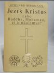 Ježíš Kristus nebo Buddha, Mohamed, či hinduismus? - náhled