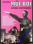 Hitlerův můj boj očima historiků - bauer františek - náhled