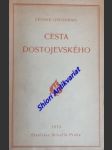 Cesta dostojevského - grossman leonid - náhled